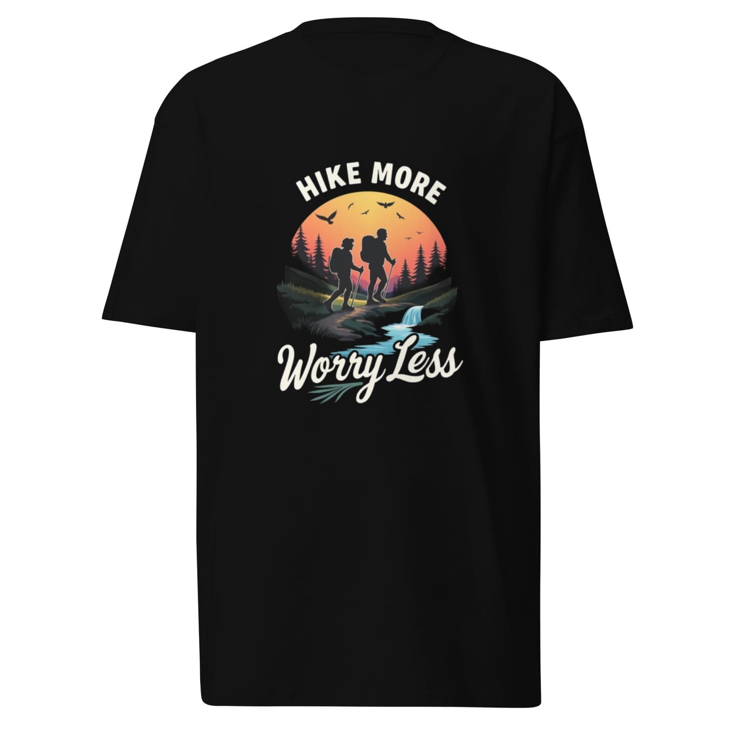 HIKE MORE WORRY LESS Made in USA Unisex T Shirt