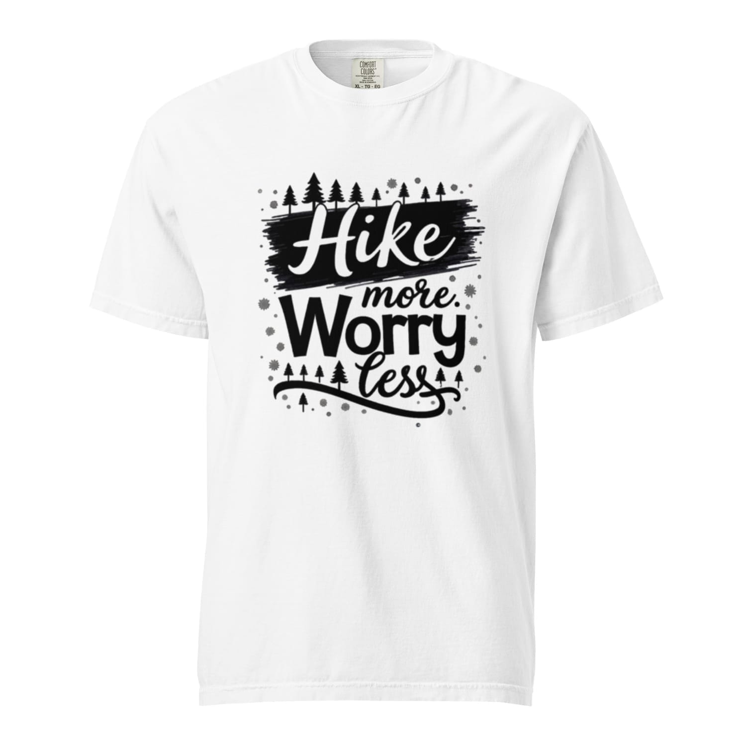 Hike More Worry Less B&W Heavy TShirt