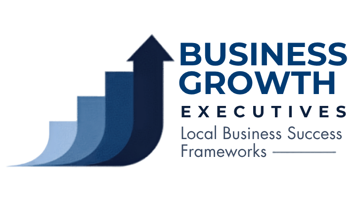 Business Growth Executives - Local Business Success Frameworks