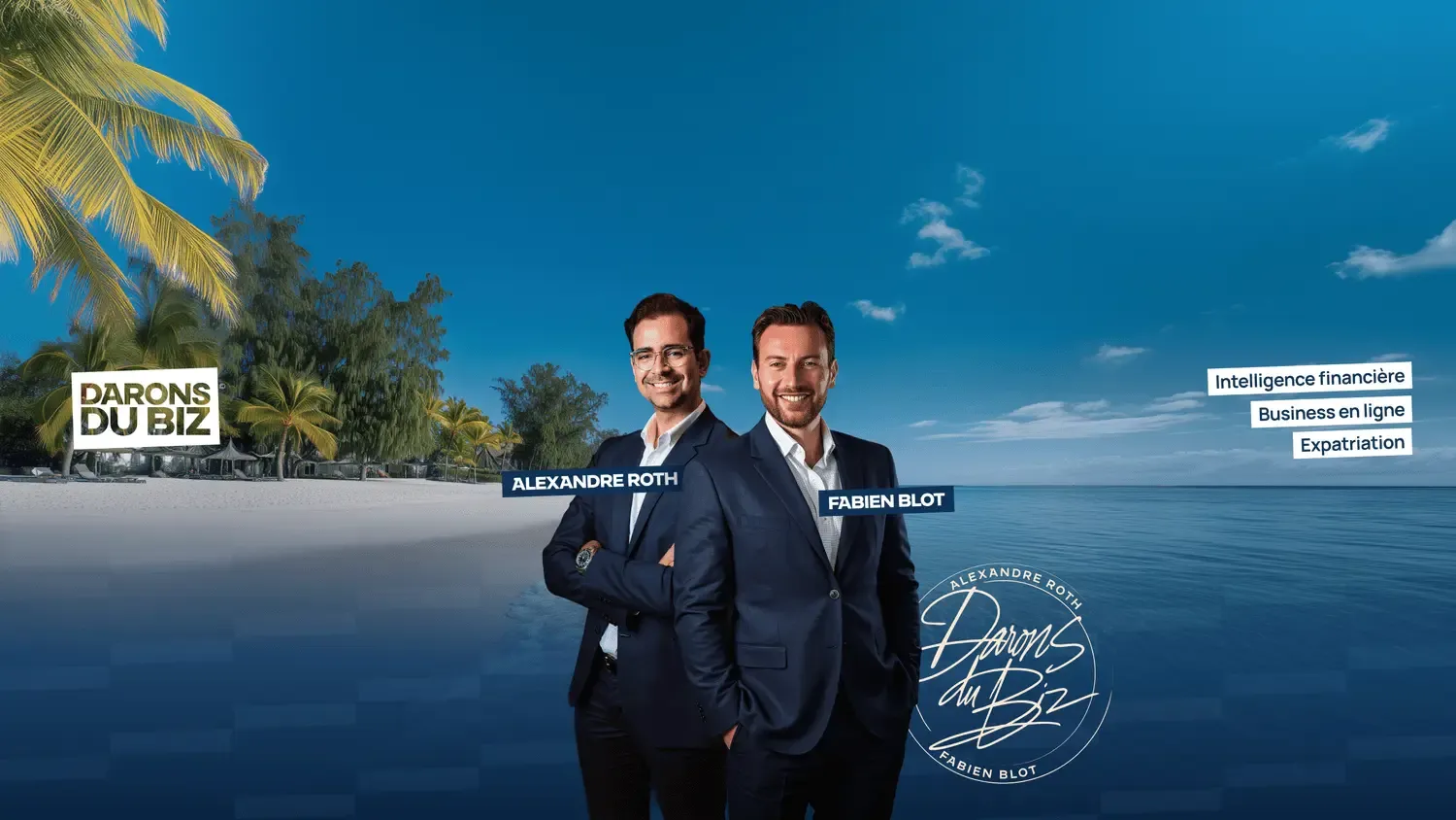 Alexandre Roth et Fabien Blot, Darons du Biz