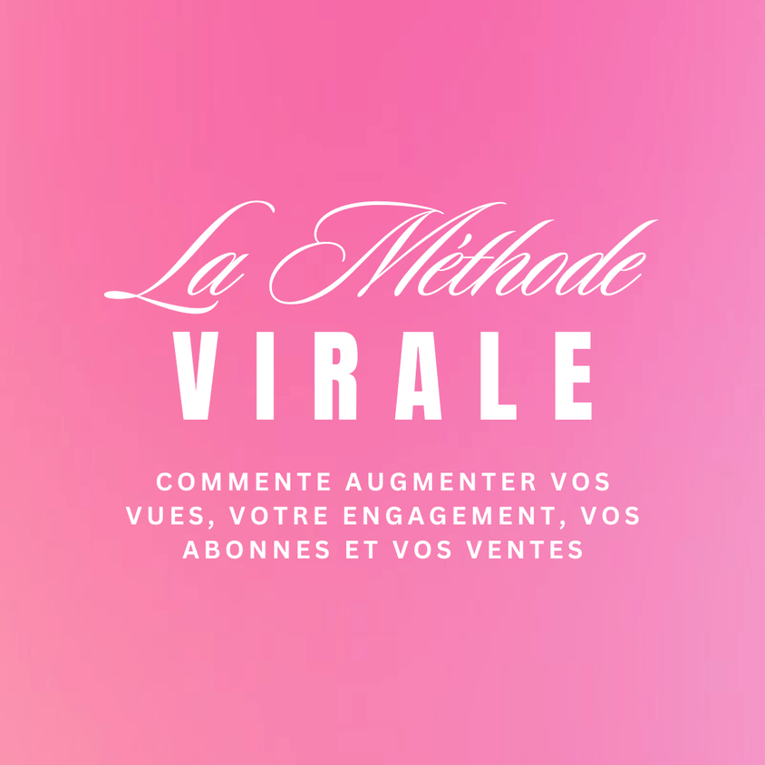 La Methode Virale - Fais décoller ton contenu