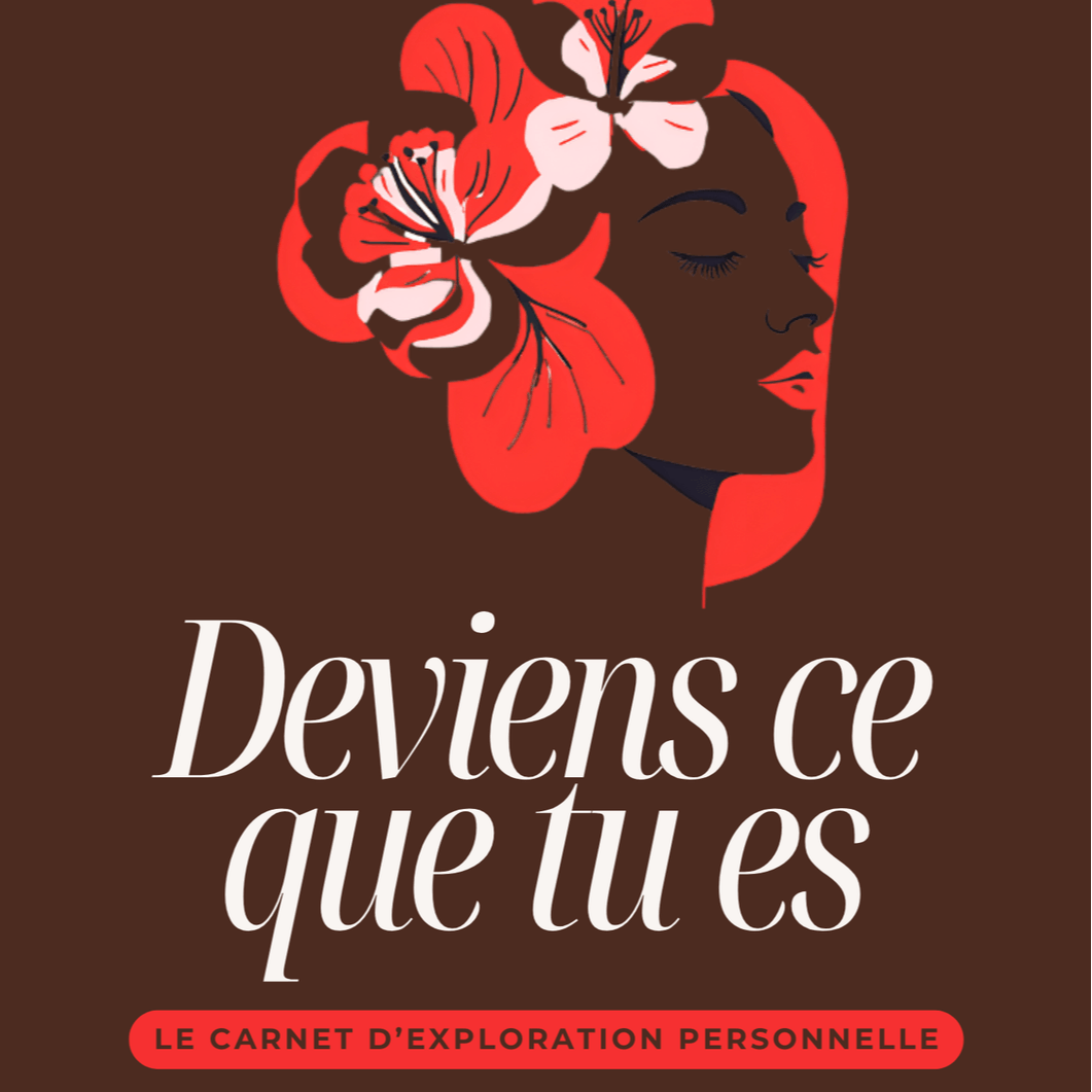 Deviens ce que tu es - Carnet d'exploration