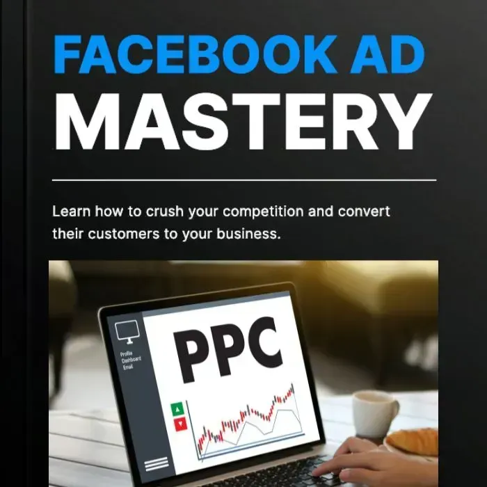 Facebook Ad Mastery