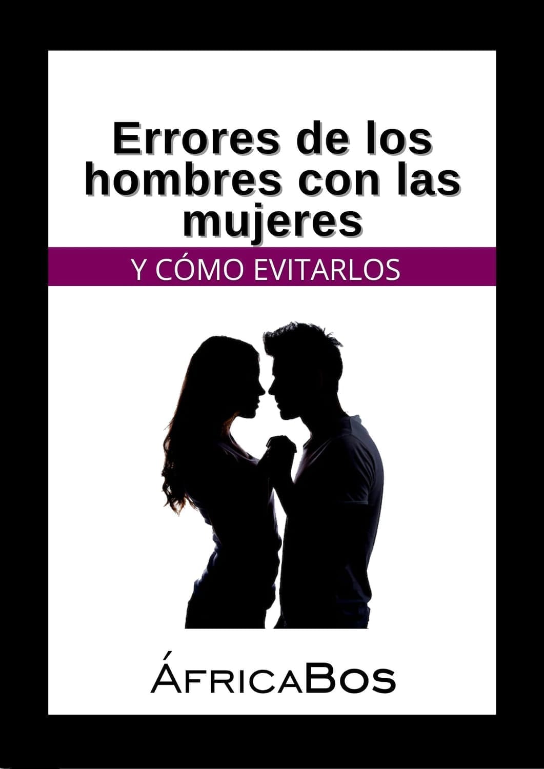 Errores de los hombres con las mujeres