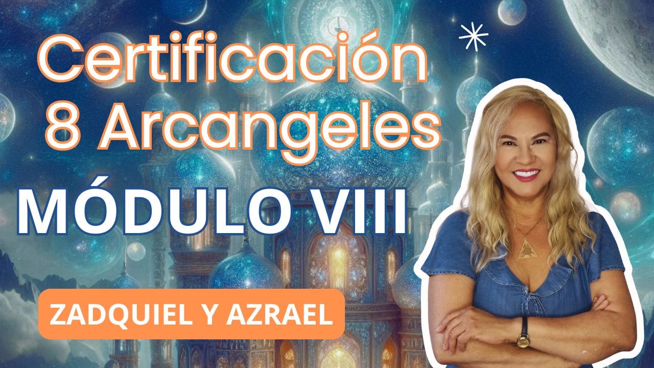 Módulo VIII: Arcángel Azrael