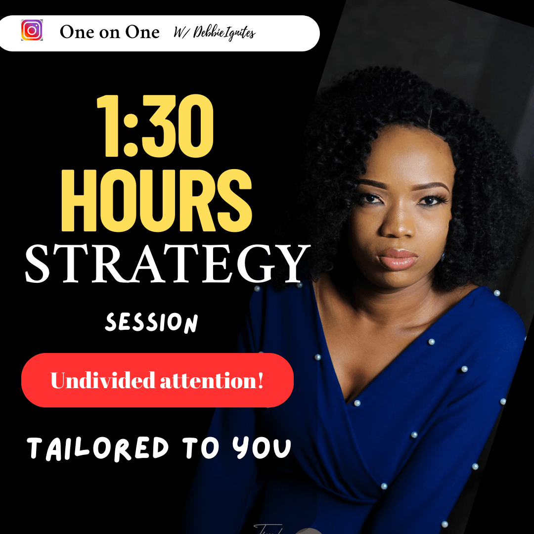 1:30 Hours With DebbieIgnites — Your Vision, My Strategy, Unstoppable Results