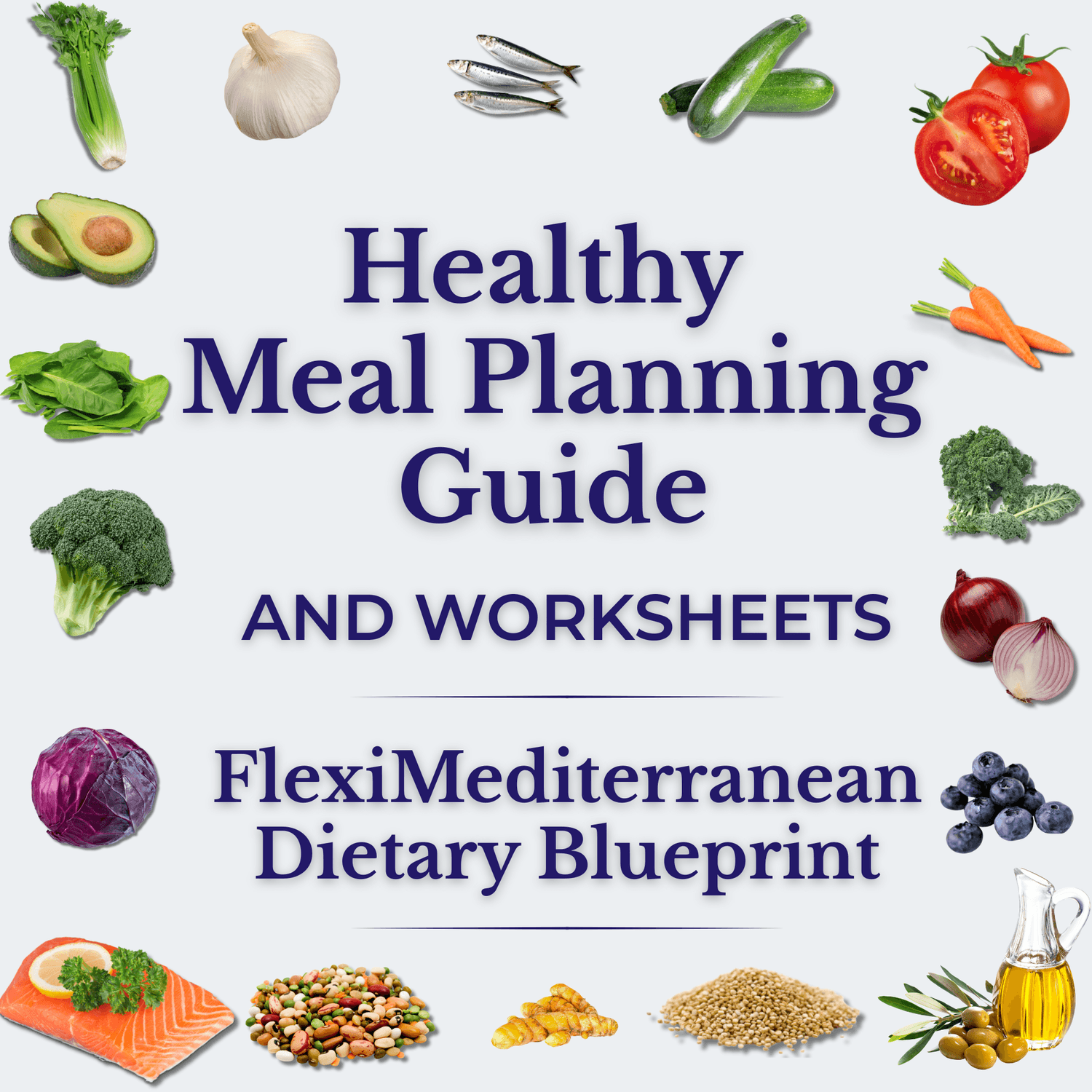 Meal Planning Guide for the FlexiMediterranean Dietary Blueprint