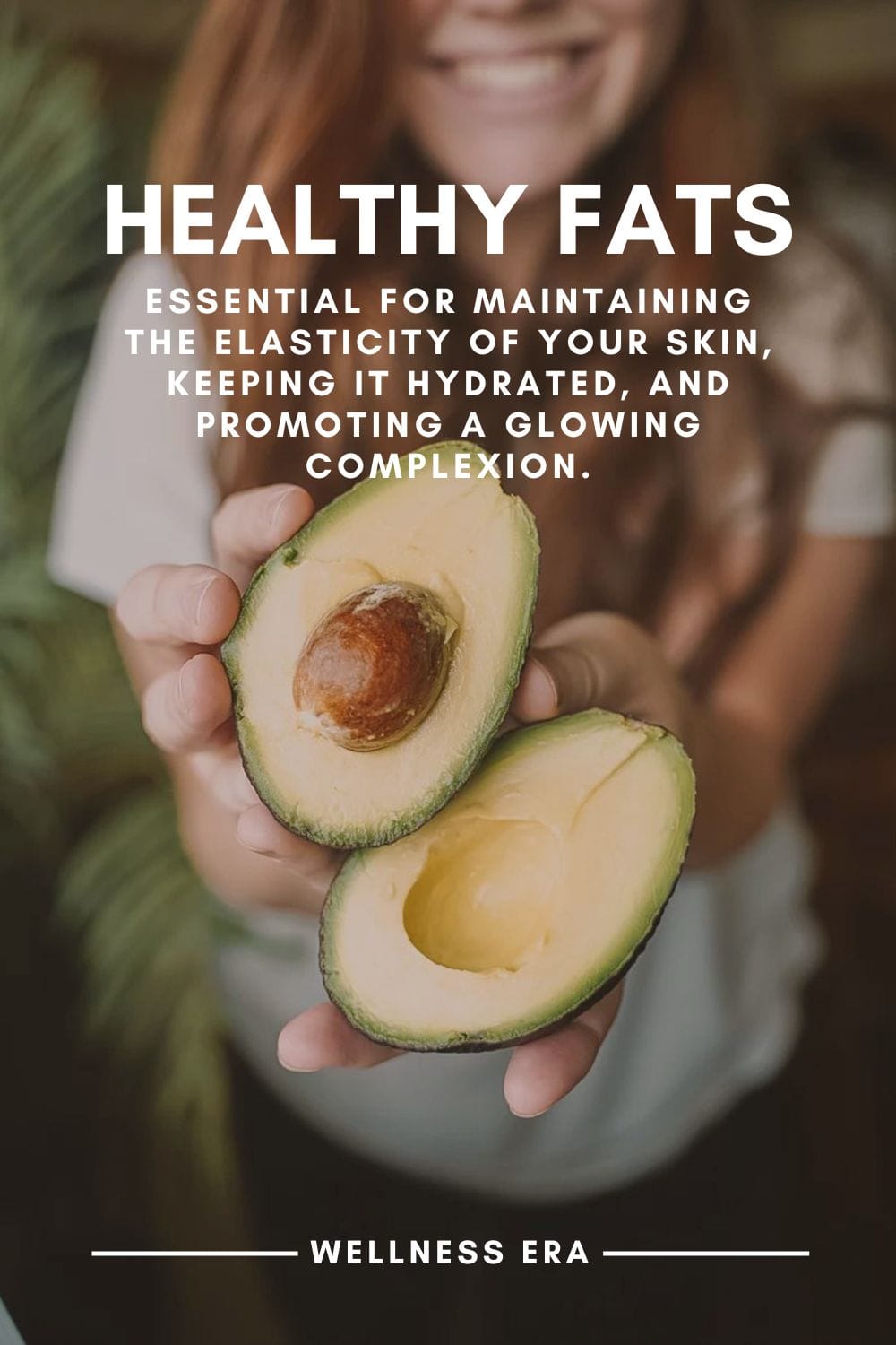 whole food nutrients:Healthy fats, such as those found in avocados, nuts, and fatty fish, essential for maintaining the elasticity of your skin, keeping it hydrated, and promoting a glowing complexion. - wellness era