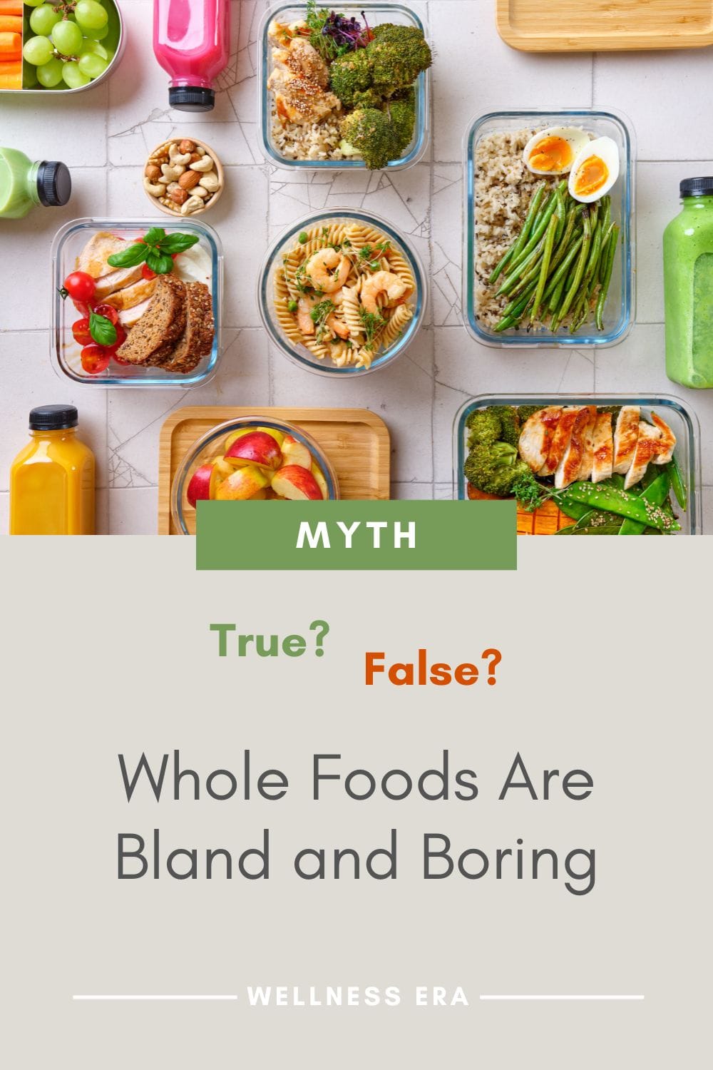 Myth: Whole Foods Are Bland and Boring: true or false? - wellness era