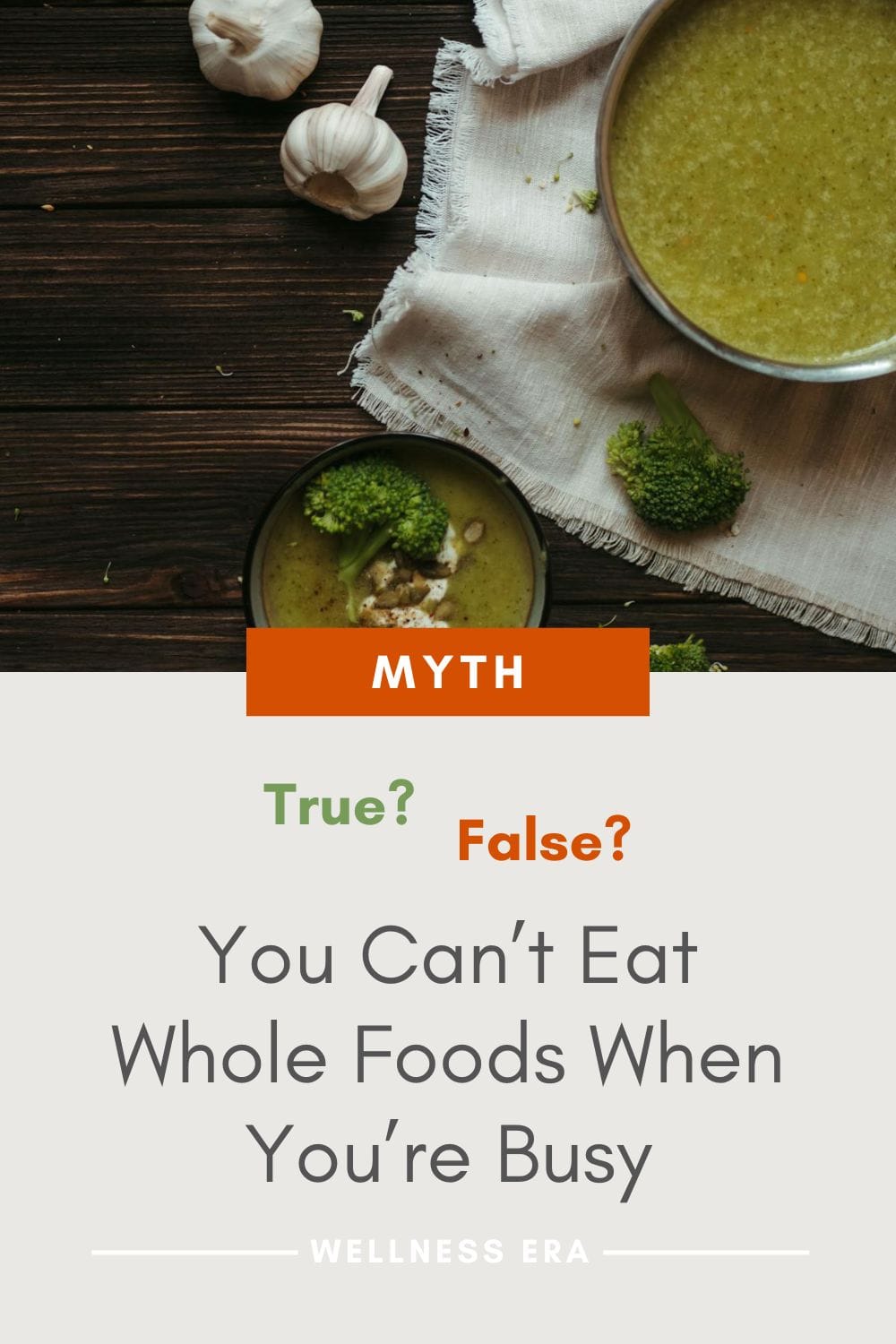 Myth: You Can’t Eat Whole Foods When You’re Busy: true or false? - wellness era