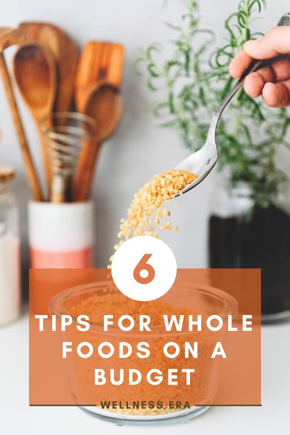 6 tips for Whole Foods on a Budget - Whole foods don’t have to be expensive. - wellness era
