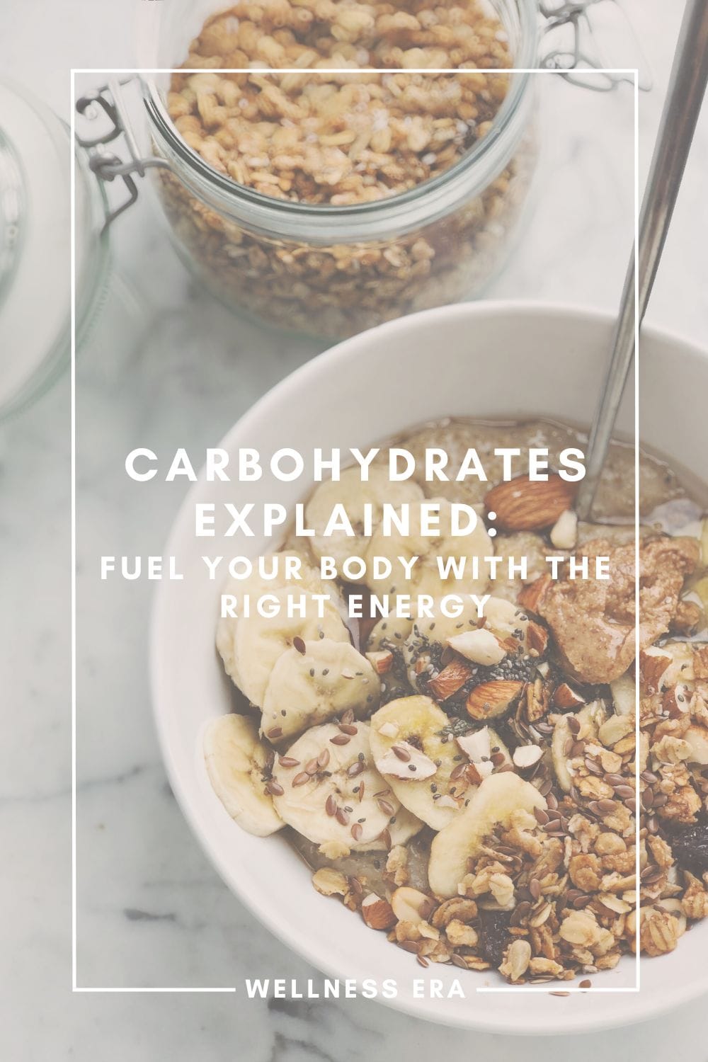 Carbohydrates Explained: Fuel Your Body with the Right Energy