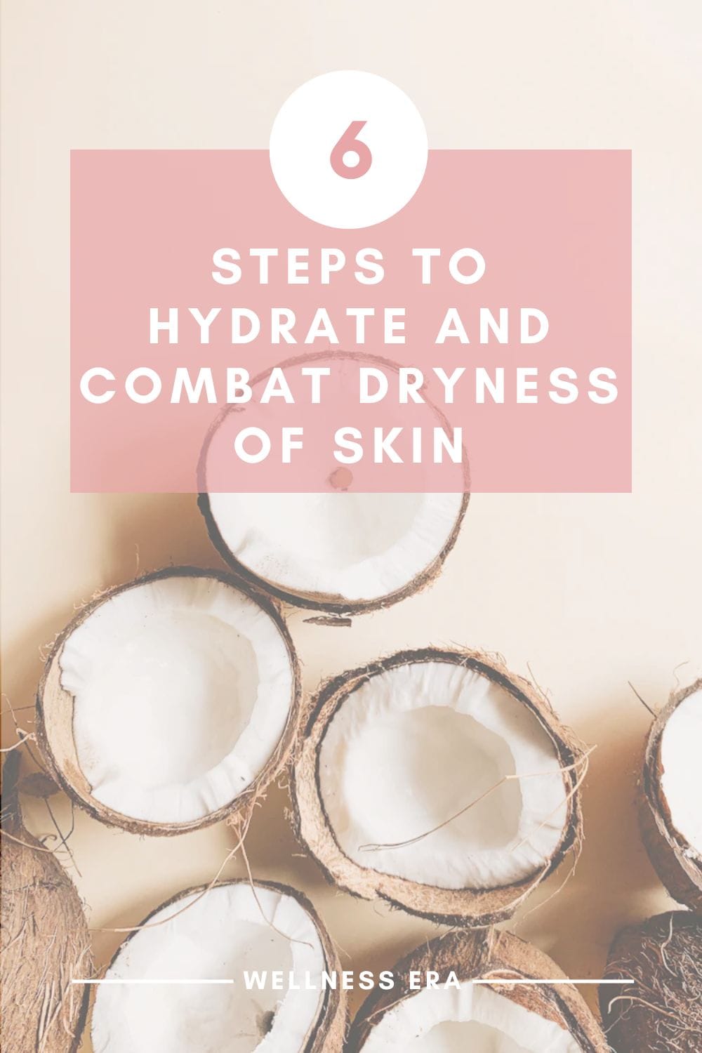 6 steps to Hydrate and Combat Dryness of Skin