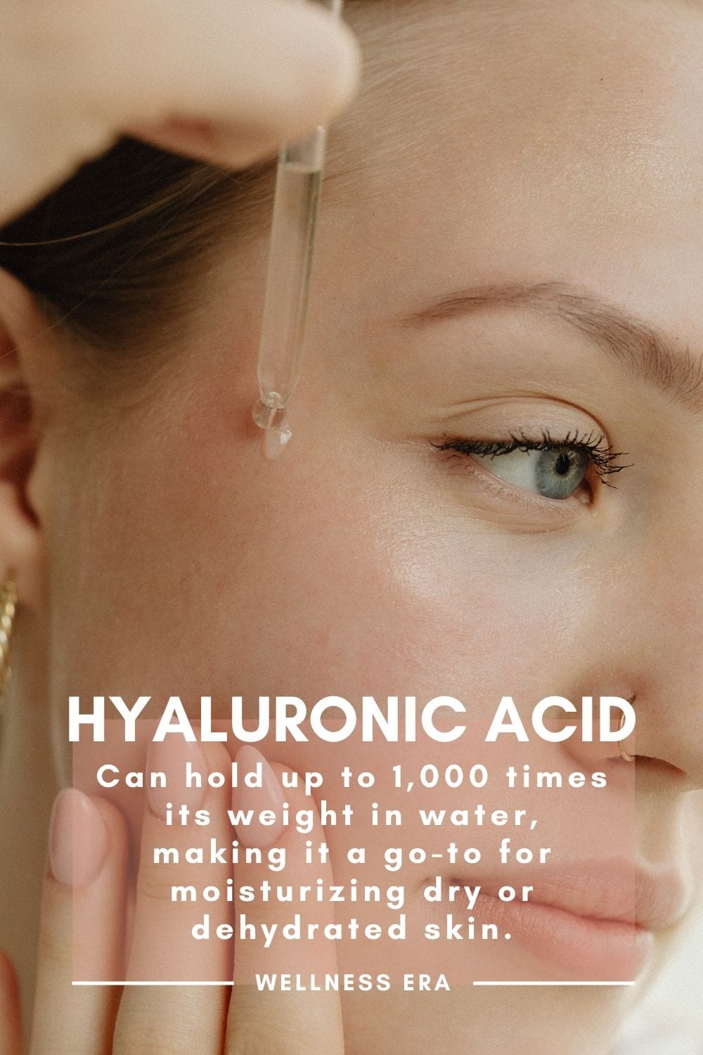 natural skin care: Hyaluronic Acid - Can hold up to 1,000 times its weight in water, making it a go-to for moisturizing dry or dehydrated skin. It works by drawing moisture into the skin, leaving it plump, smooth, and radiant. - wellness era