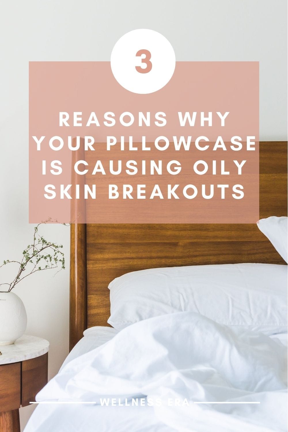 3 reasons why your pillowcase is causing oily skin breakouts