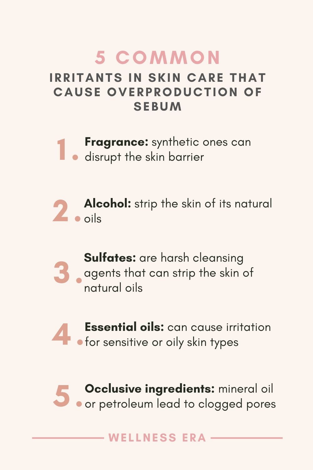 5 Common Irritants in Skin Care That Cause Overproduction of Sebum: a list
