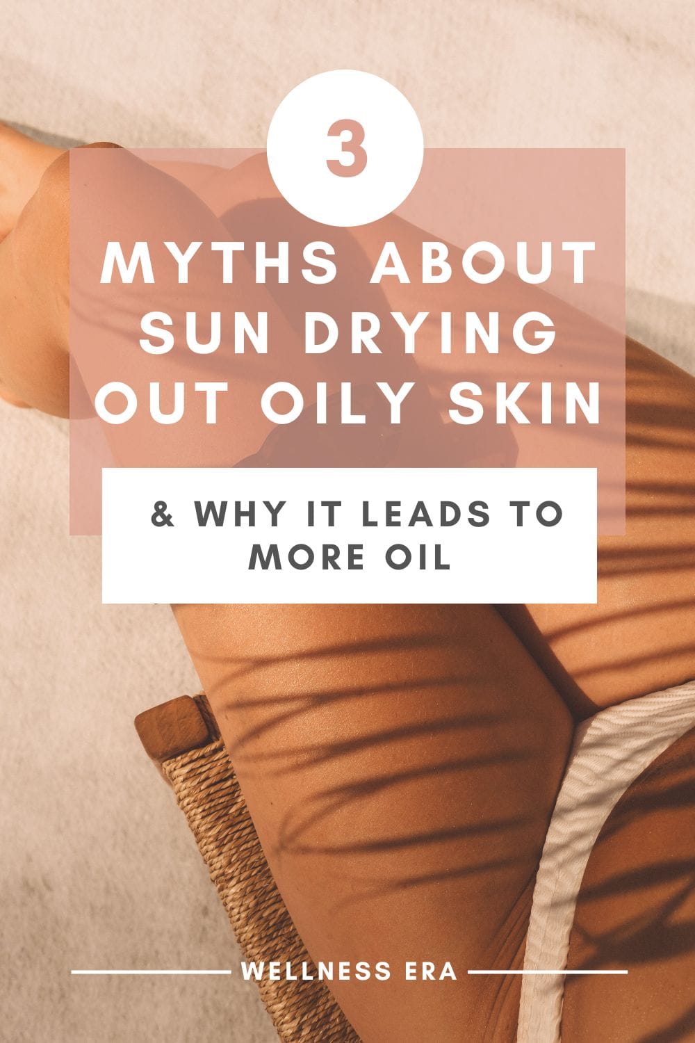 3 Myths About Sun Drying Out Oily Skin & Why It Leads to More Oil