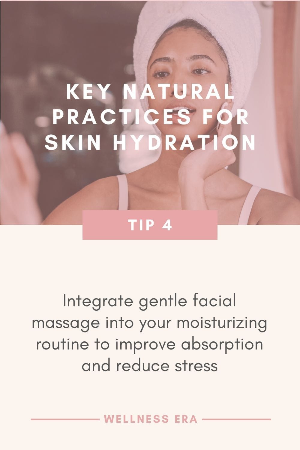 Key Natural Practices for Skin Hydration - tip 4: Integrate gentle facial massage into your moisturizing routine to improve absorption and reduce stress