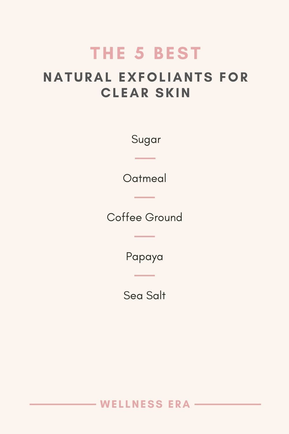 5 Best Natural Exfoliants for Clear Skin: sugar, oatmeal, coffee ground, papaya, sea salt