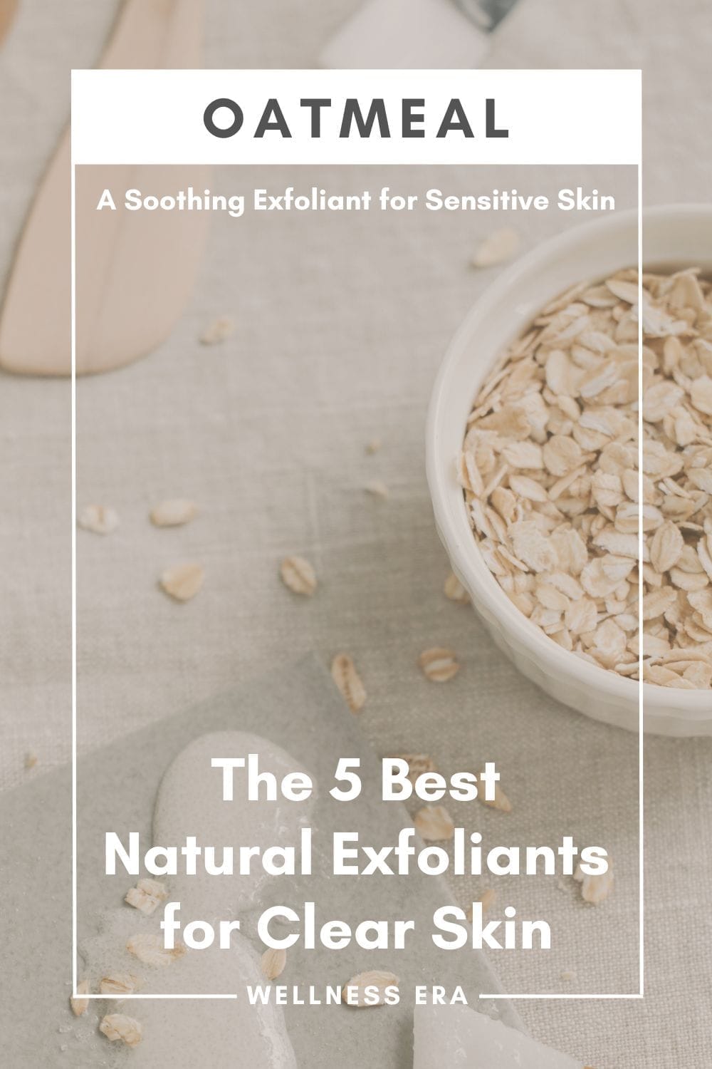 5 Best Natural Exfoliants for Clear Skin - Oatmeal: The Soothing Exfoliant for Sensitive Skin