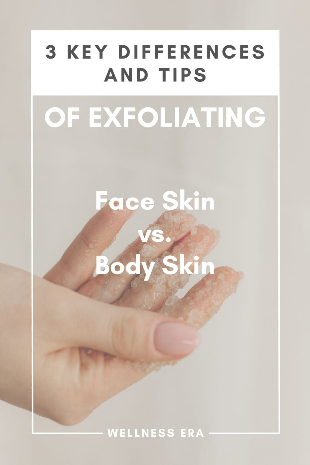 Natural Exfoliants for Clear Skin - Of Exfoliating Face Skin vs. Body Skin - 3 Key differences and tips