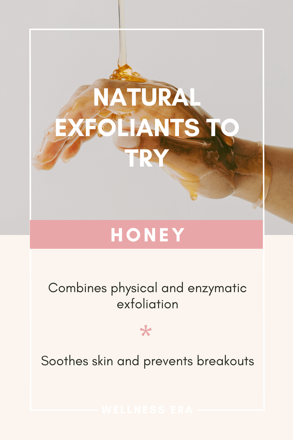 Natural Exfoliants to Try: - Honey: Combines physical and enzymatic exfoliation. - Soothes skin and prevents breakouts.