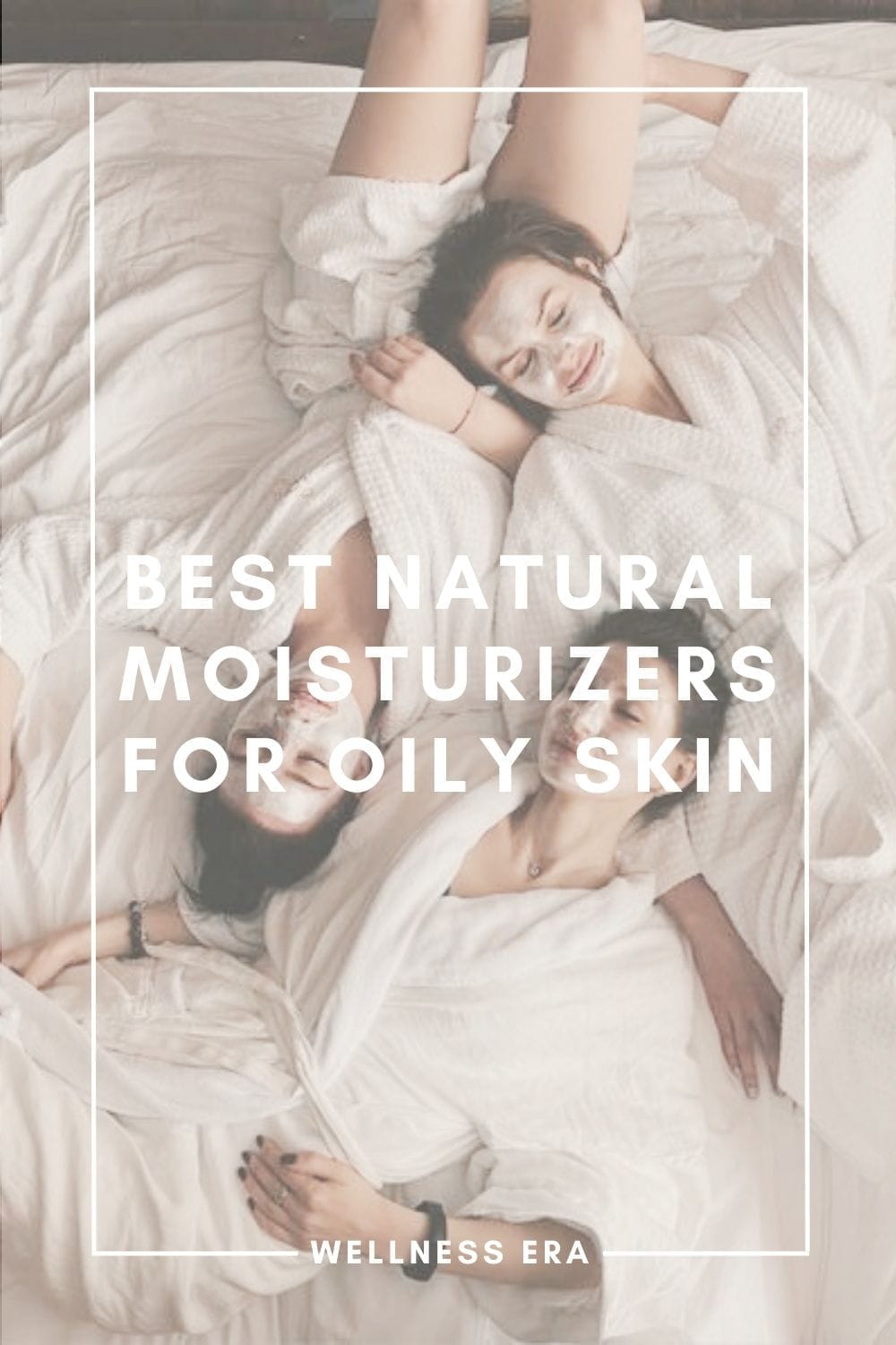 Best Natural Moisturizers for Oily Skin