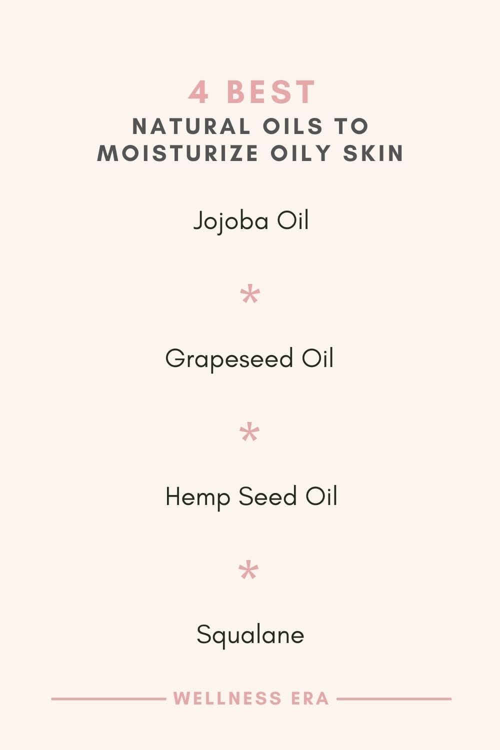 4 BEST NATURAL OILS TO MOISTURIZE OILY SKIN - Jojoba Oil - Grapeseed Oil - Hemp Seed Oil - Squalane