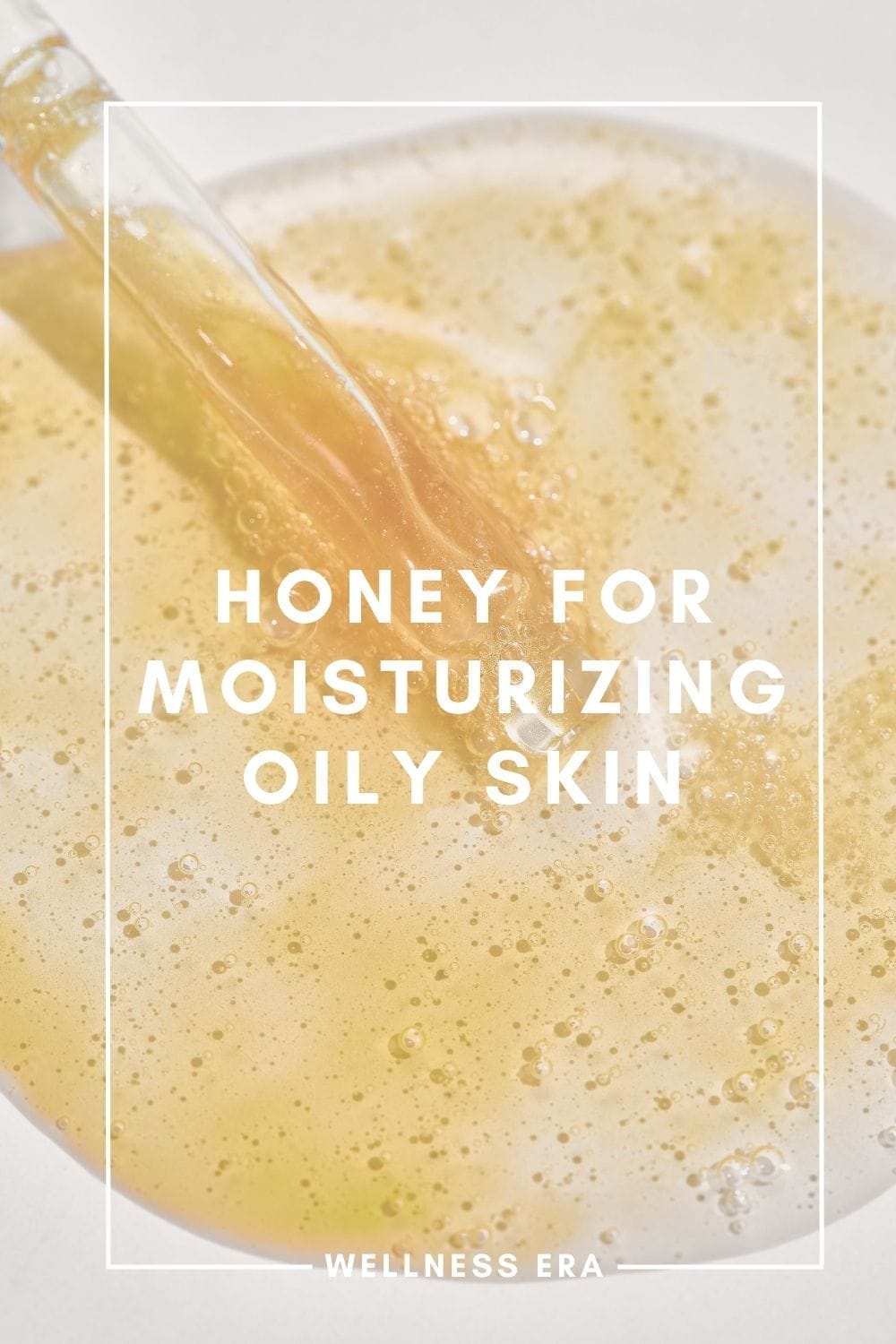 4 benefits of honey for moisturizing oily skin