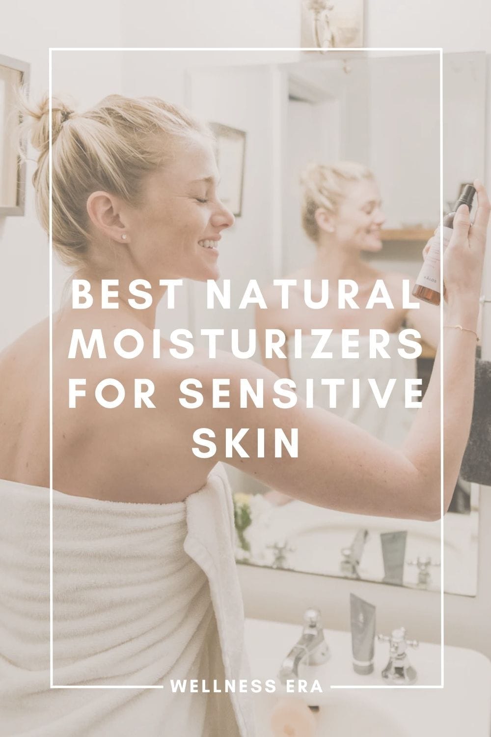 Best Natural Moisturizers for Sensitive Skin