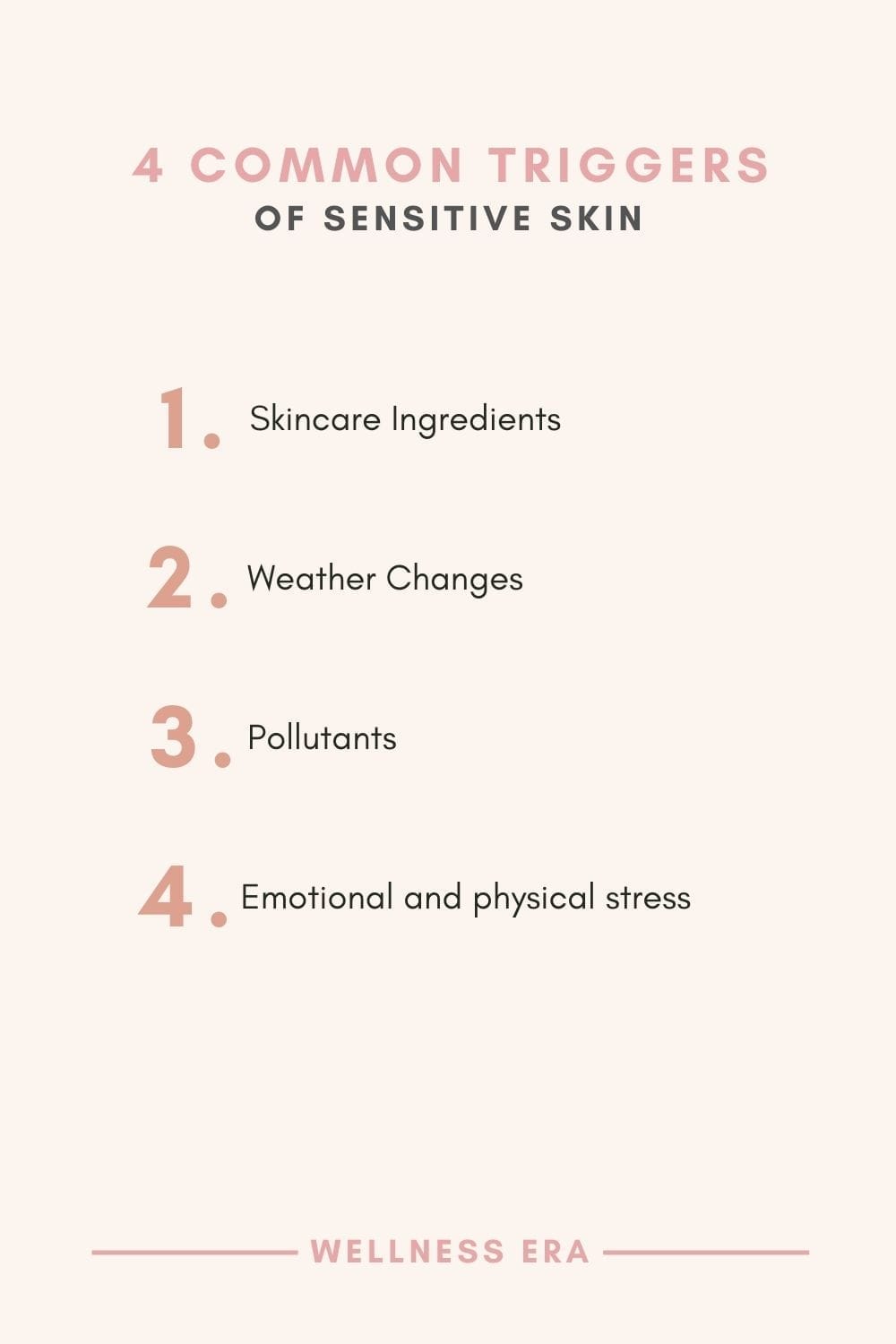 4 Common Triggers for Sensitive Skin - Skincare Ingredients - Weather Changes - Pollutants - emotional and physical stress