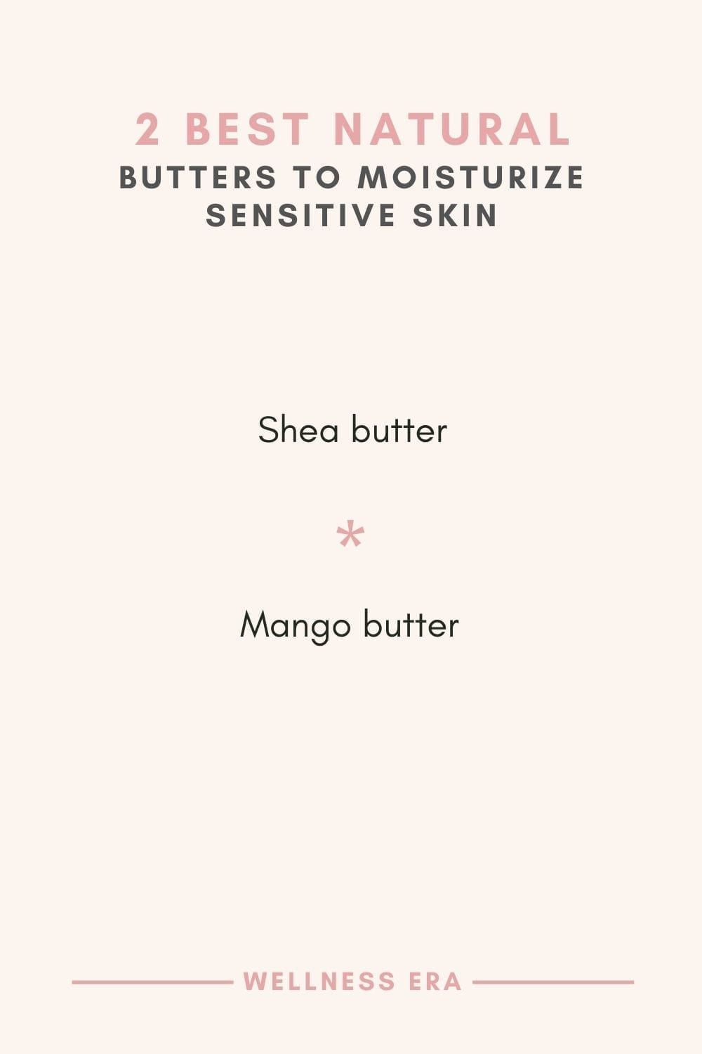 2 Best Natural butters for moisturizing Sensitive Skin - Shea butter - Mango butter