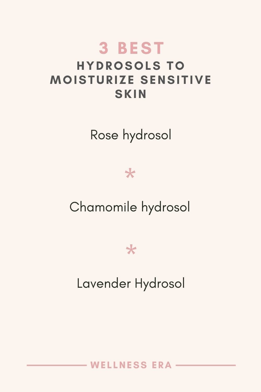 3 best Hydrosols to moisturize sensitive skin - Rose Water - Chamomile Hydrosol - Lavender Hydrosol