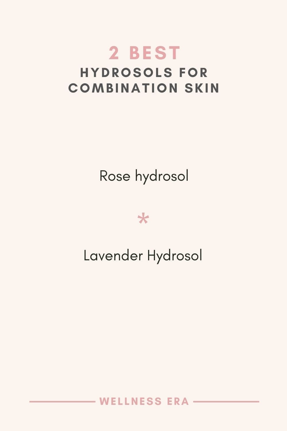 2 best Hydrosols for combination skin - Rose Hydrosol - Lavender Hydrosol
