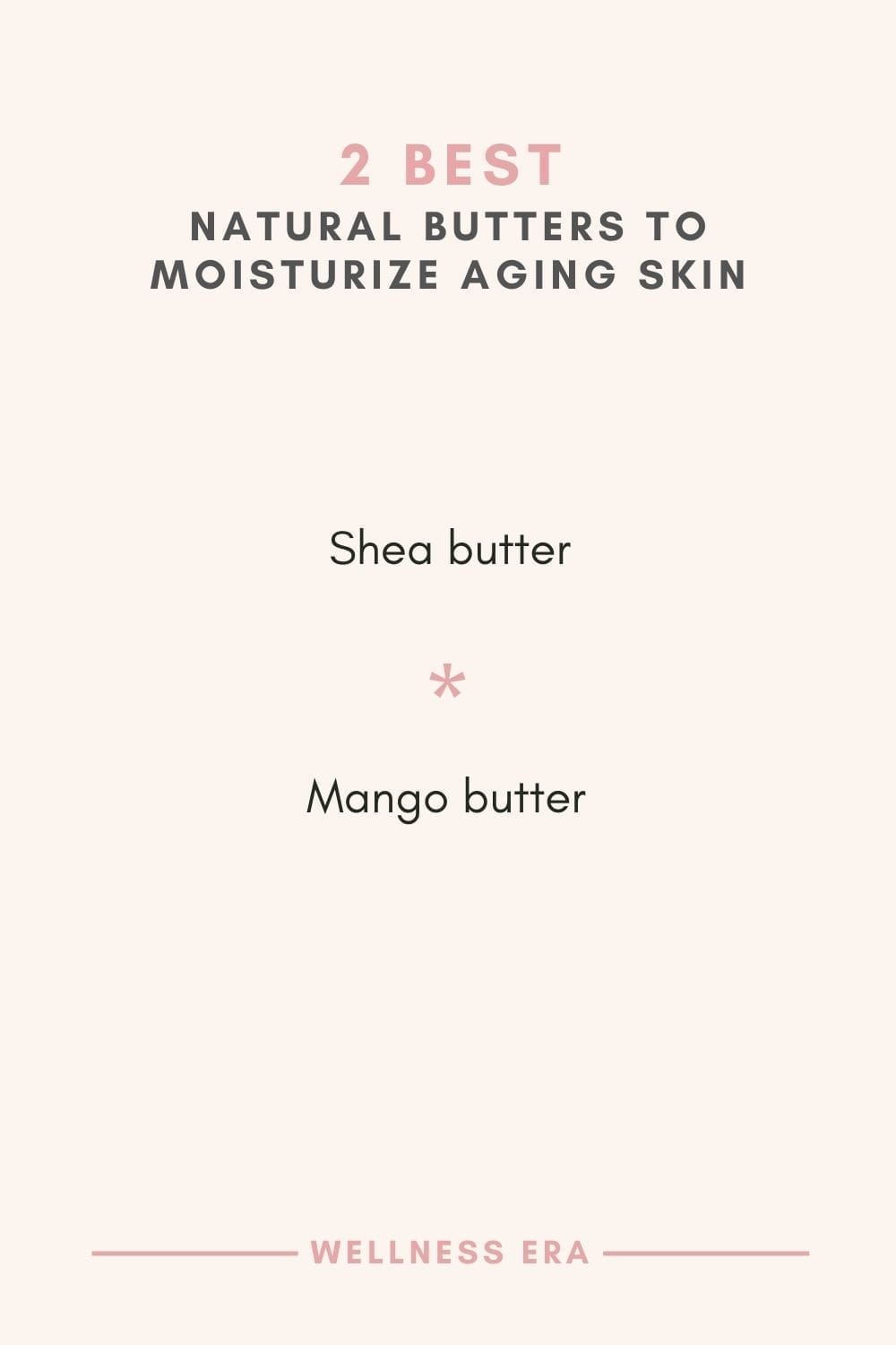 2 Best Natural butters to moisturize aging skin - Shea butter - Mango butter