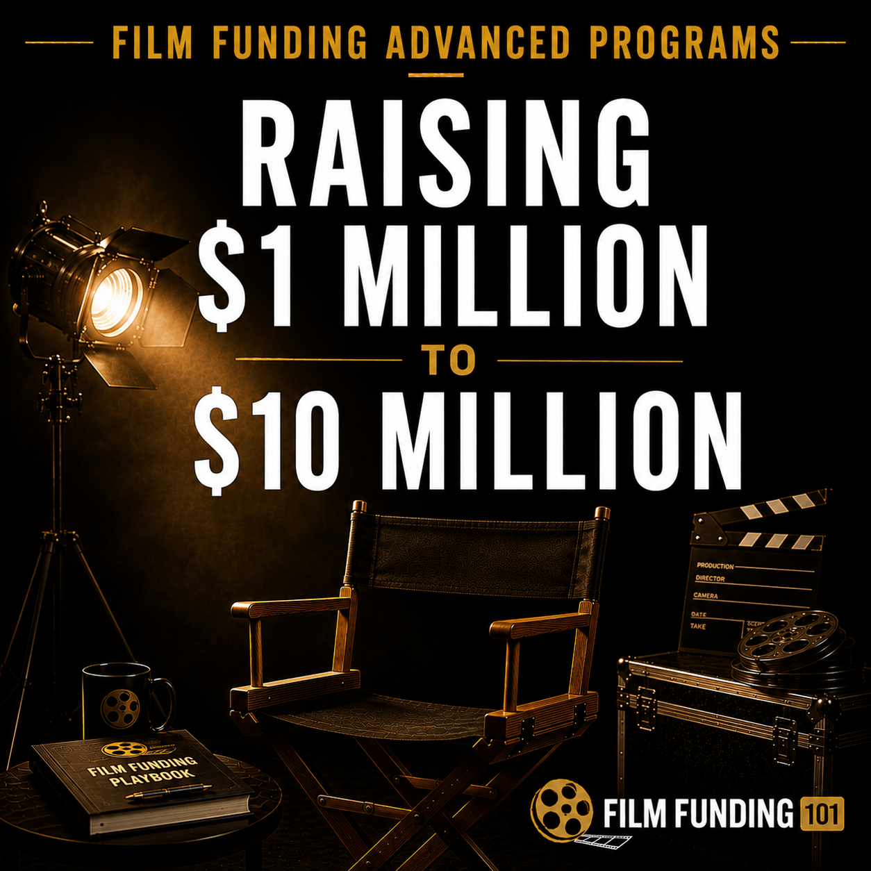 Raising $1 Million To $10 Million For Independent Films Audio Program