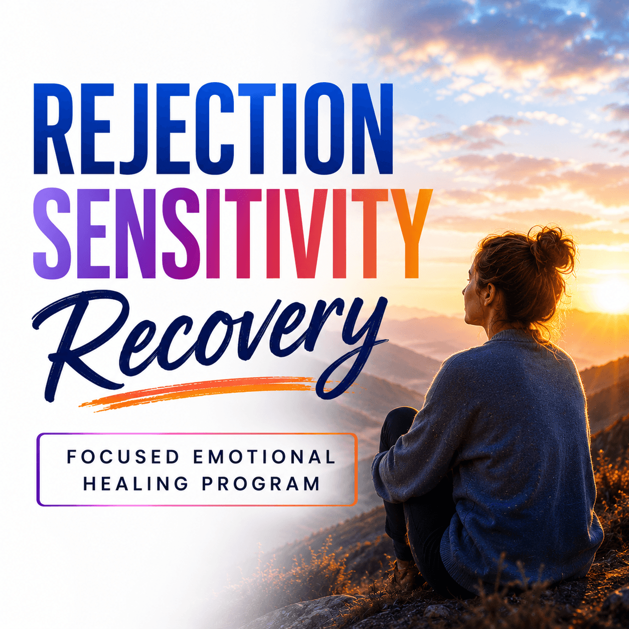 Rejection Sensitivity Recovery