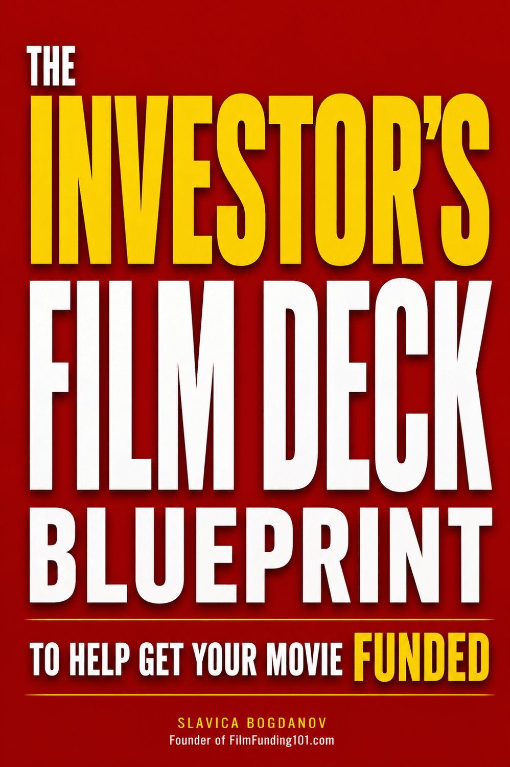 The Investor Film Deck Blueprint