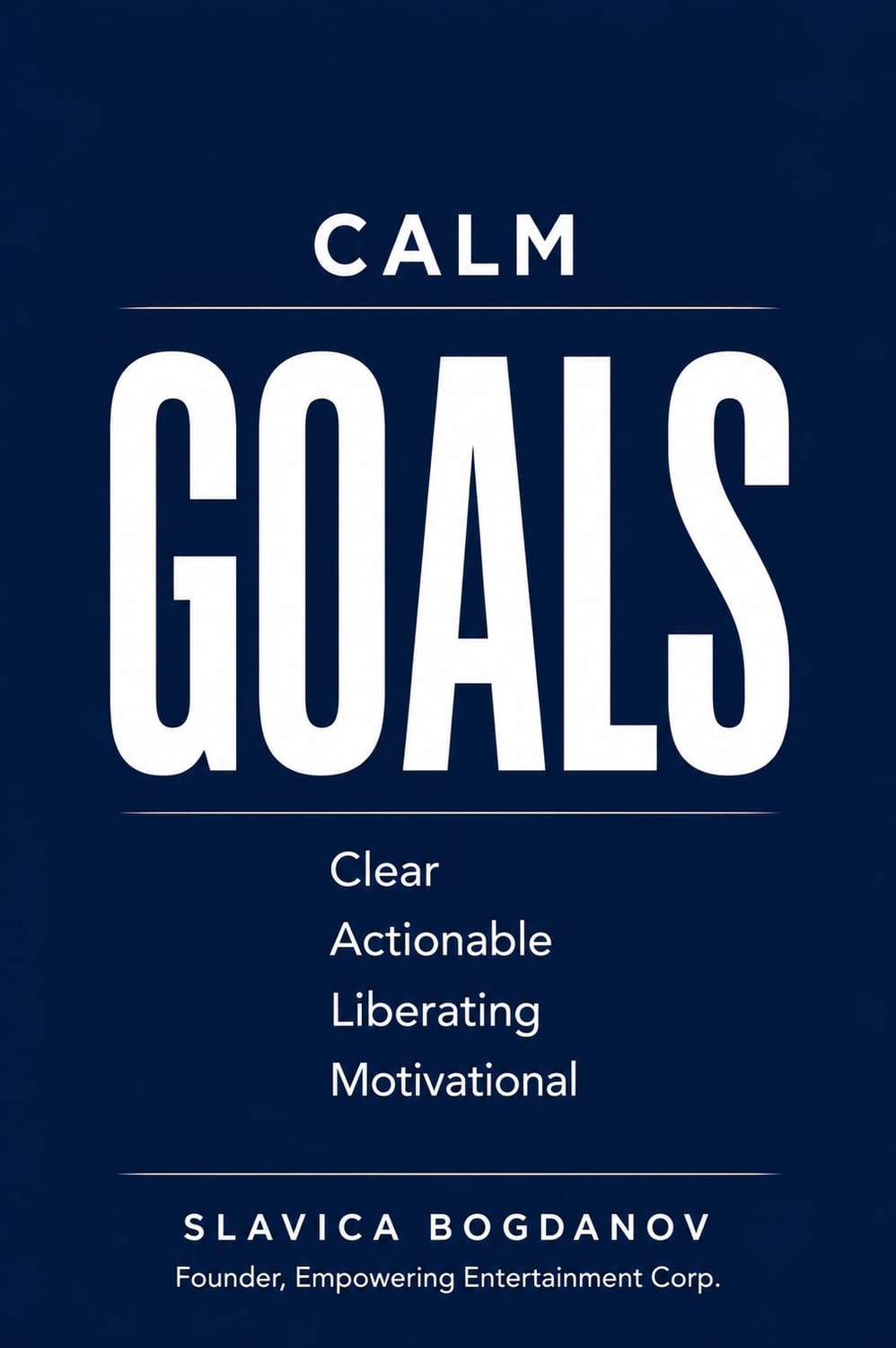 CALM Goals