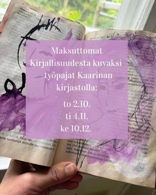 Runot inspiroivat taiteiluun. Kirjallisuudesta kuvaksi -taidetyöpajoja Kaarinan kirjastolla syksyllä 2025