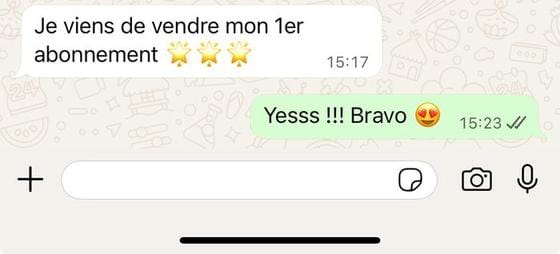 Message d'une cliente annonçant sa première vente d'abonnement