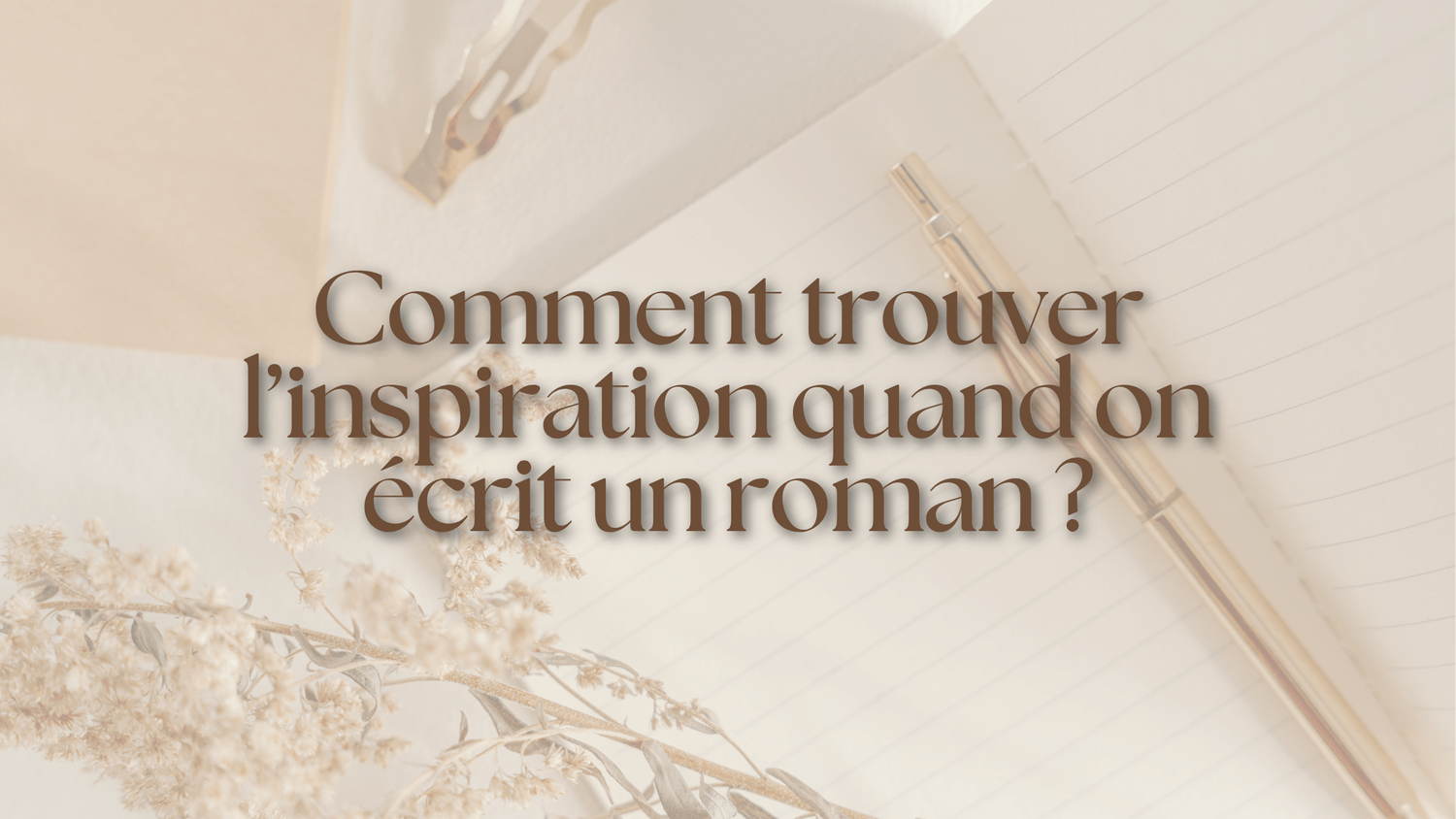 notion ; roman ; écriture ; comment écrire un livre ; comment écrire un roman ; organisation ; planifier son roman