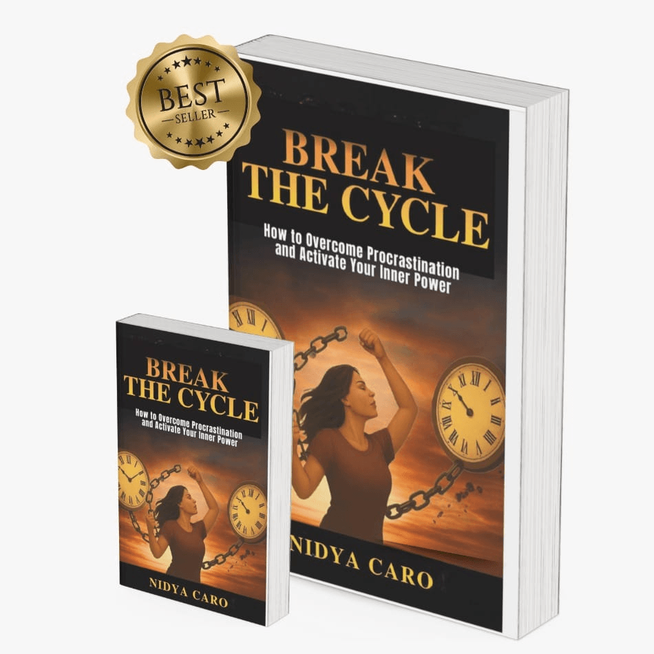 BREAK FREE FROM THE CYCLE: How to Overcome Procrastination and Activate your Inner Power