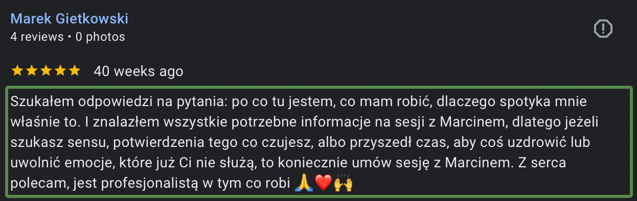 „Znalazłem wszystkie potrzebne odpowiedzi na sesji z Marcinem. Z serca polecam — jest profesjonalistą w tym co robi." — Marek Gietkowski ★★★★★ · opinia z Google