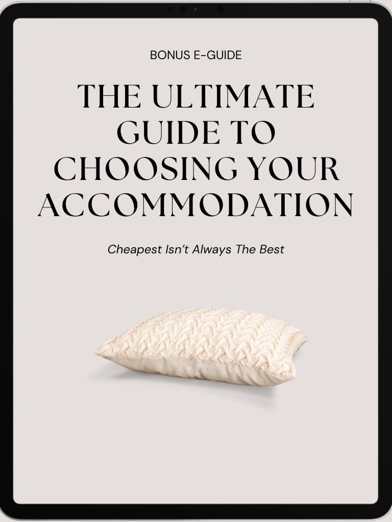 The Ultimate Guide to Choosing Your Accommodation