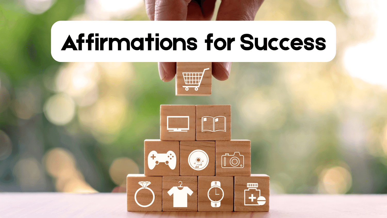 21 Affirmations for Success  For Achieving Your Goals