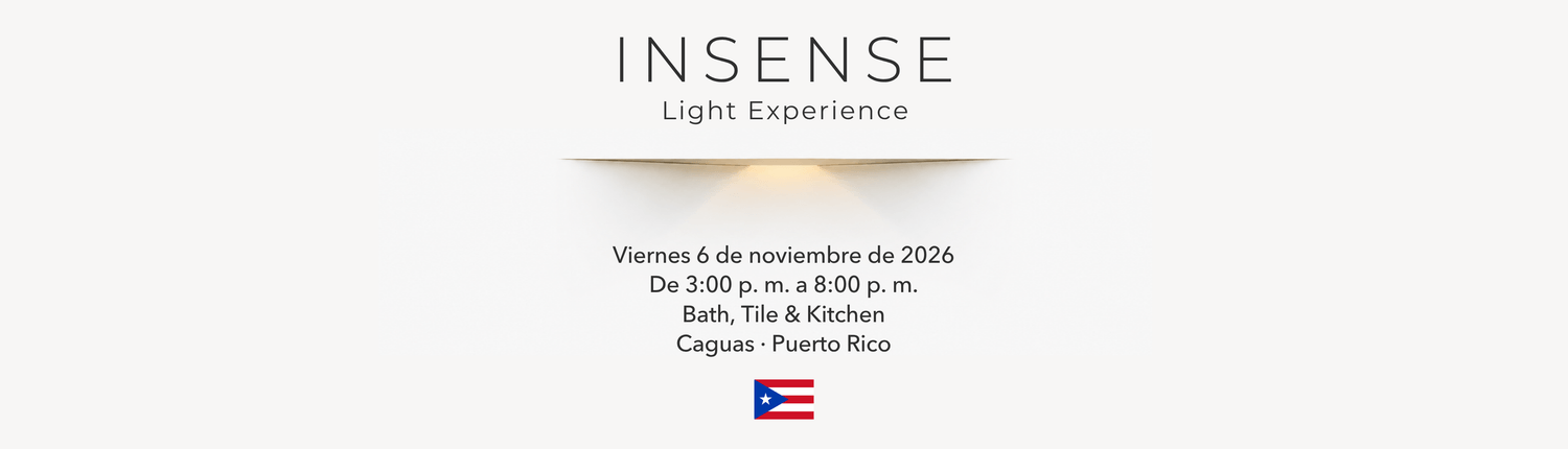 INSENSE Light Experience · Masterclass experiencial de diseño de iluminación de baños. Viernes 6 de noviembre de 2026 en Caguas, Puerto Rico.