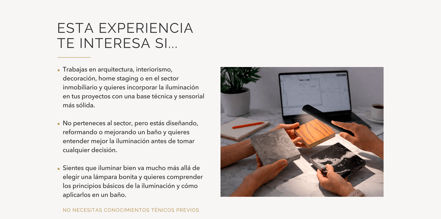 Formación dirigida a profesionales del diseño y a personas que desean mejorar la iluminación de un baño, sin necesidad de conocimientos técnicos previos.