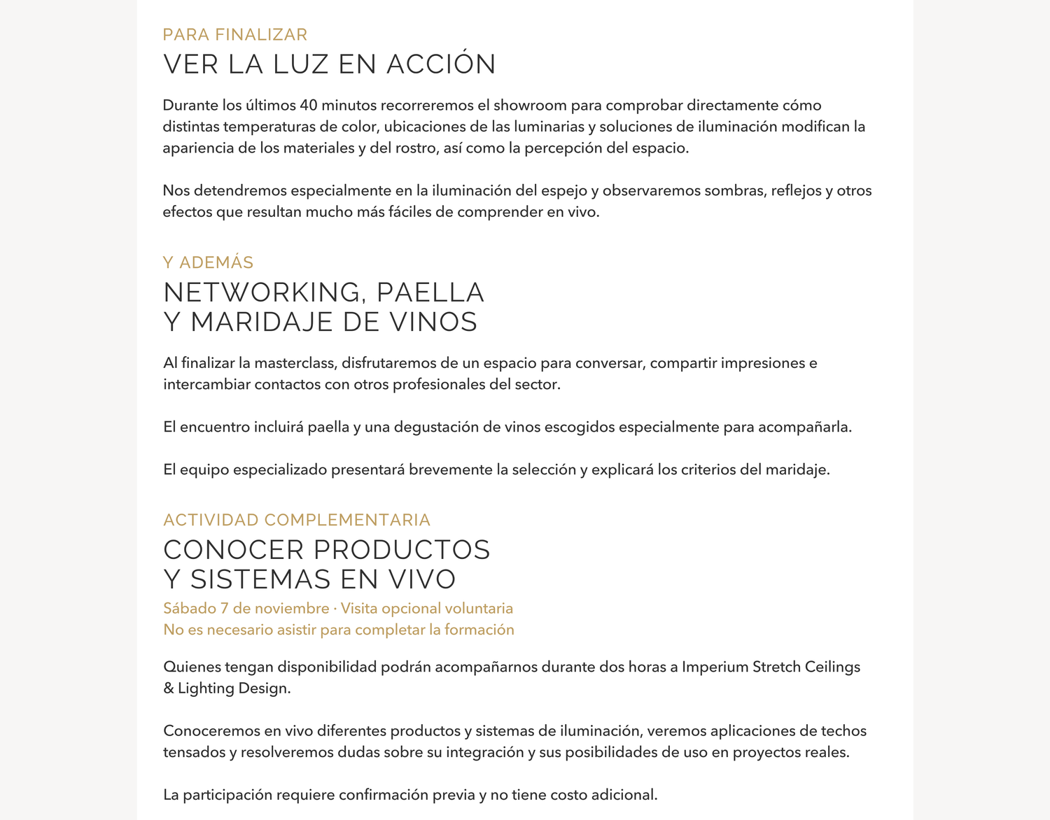Recorrido por el showroom para comprobar los efectos de diferentes temperaturas de color y soluciones de iluminación.