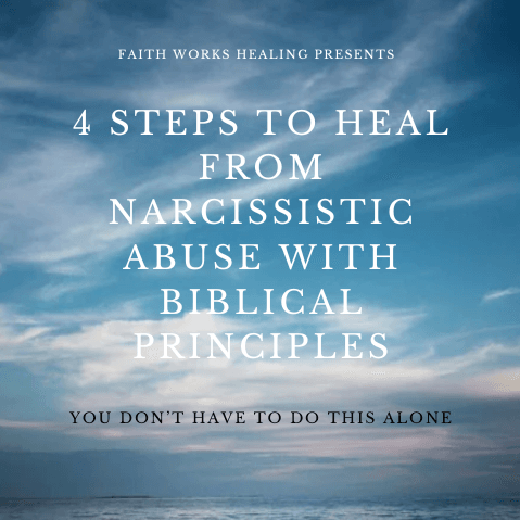 4 Steps to Heal from Narcissitic Abuse with Biblical Principles (eBook + Audiobook)